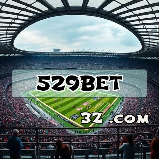 529bet : Esportes